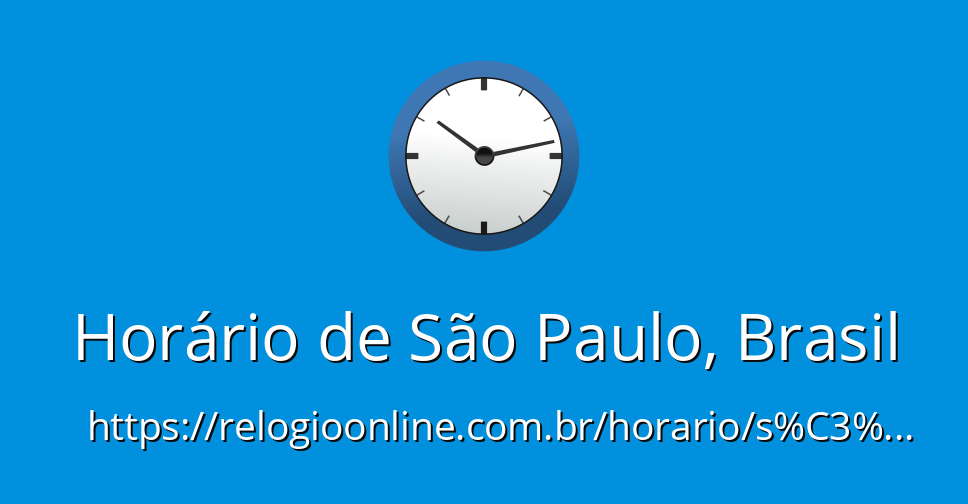 que horas são em São Paulo agora